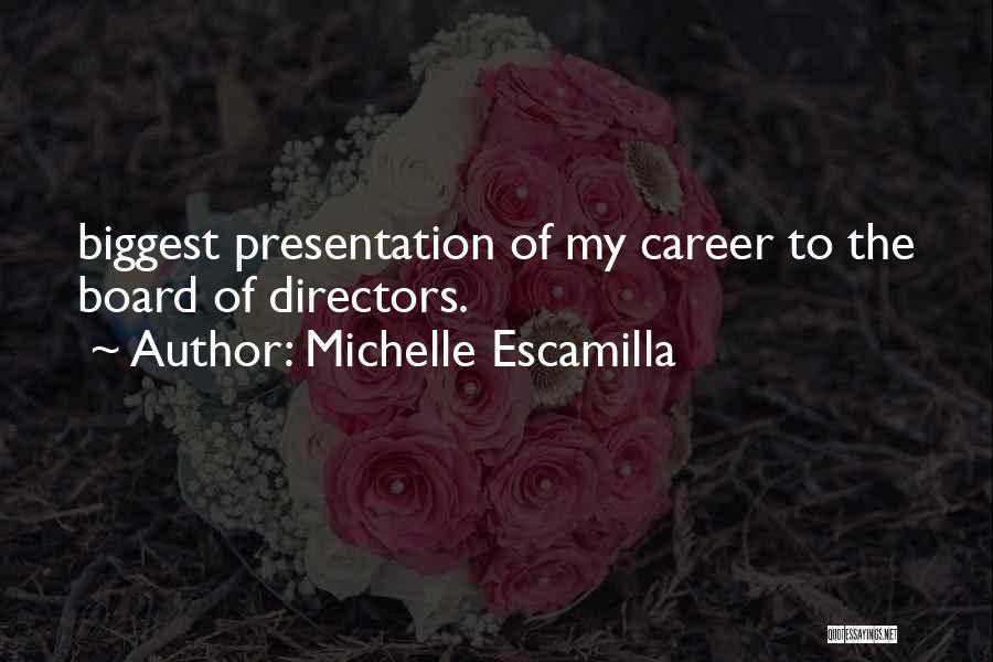Board Of Directors Quotes By Michelle Escamilla
