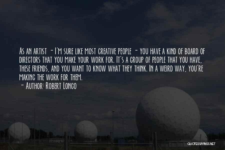 Board Of Directors Quotes By Robert Longo