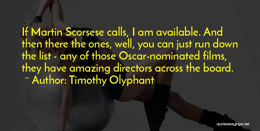 Board Of Directors Quotes By Timothy Olyphant