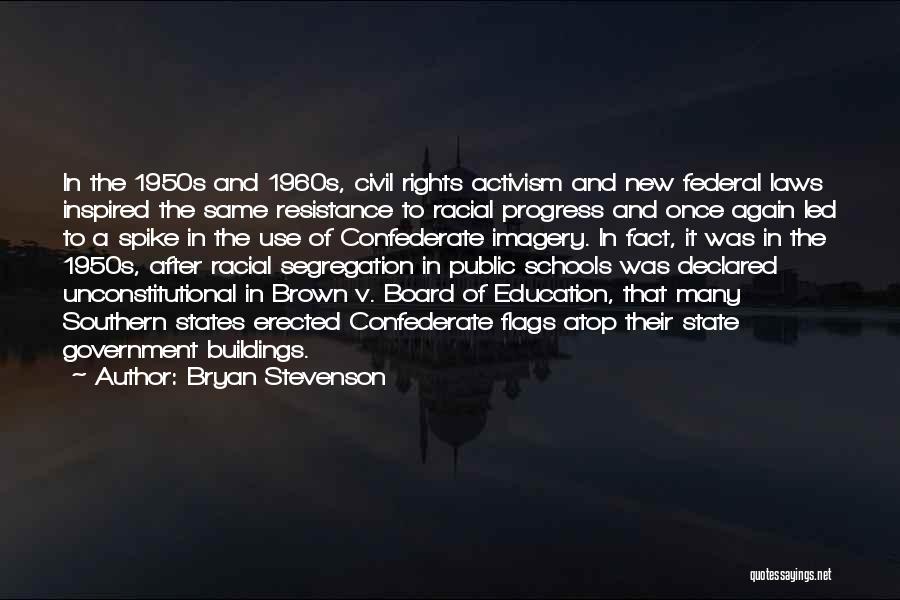 Board Of Education Quotes By Bryan Stevenson