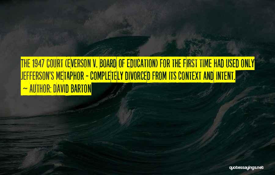 Board Of Education Quotes By David Barton