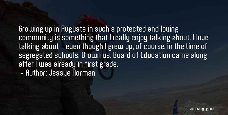 Board Of Education Quotes By Jessye Norman