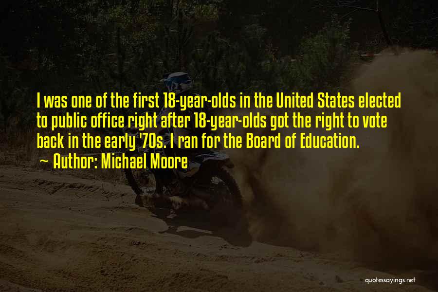 Board Of Education Quotes By Michael Moore