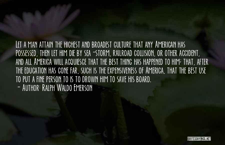 Board Of Education Quotes By Ralph Waldo Emerson