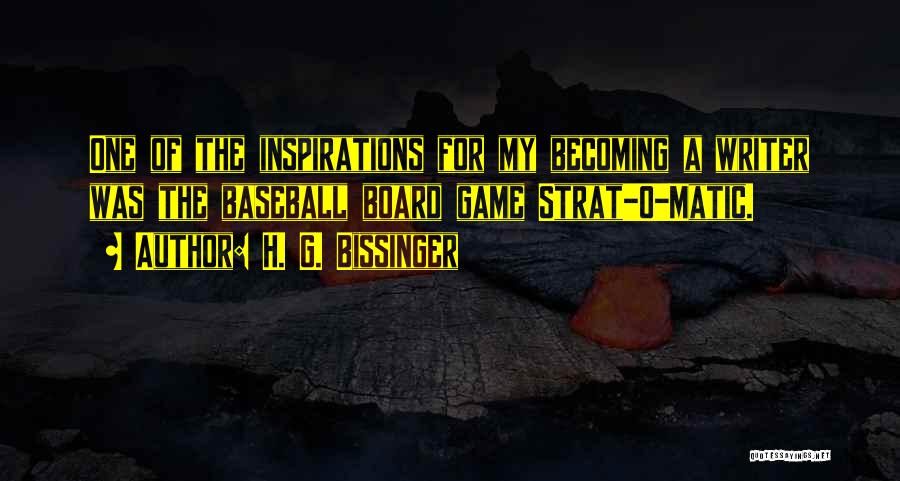 Board Quotes By H. G. Bissinger