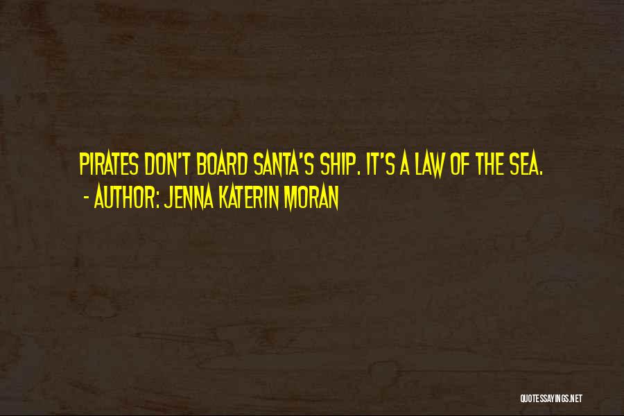 Board Quotes By Jenna Katerin Moran
