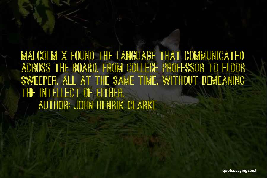 Board Quotes By John Henrik Clarke