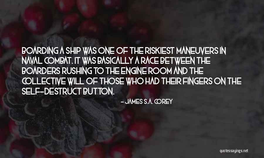 Boarders Quotes By James S.A. Corey Boarders Quotes By James S.A. Corey
