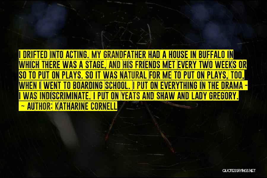 Boarding House Quotes By Katharine Cornell