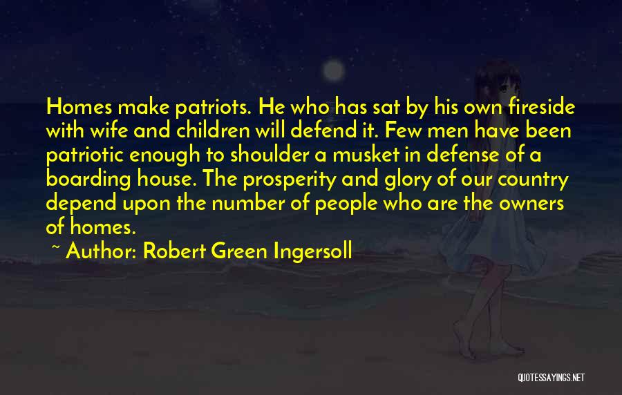 Boarding House Quotes By Robert Green Ingersoll