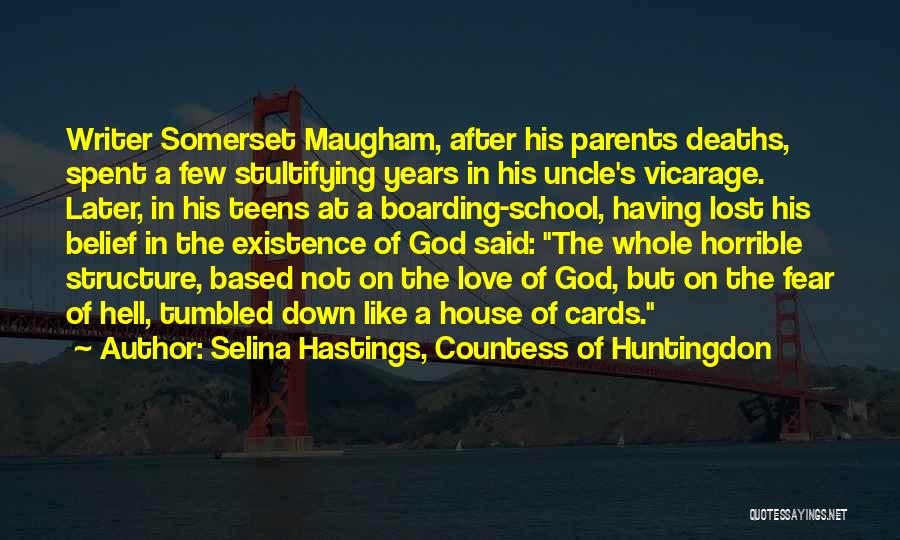 Boarding House Quotes By Selina Hastings, Countess Of Huntingdon