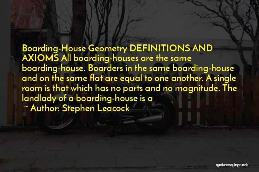 Boarding House Quotes By Stephen Leacock