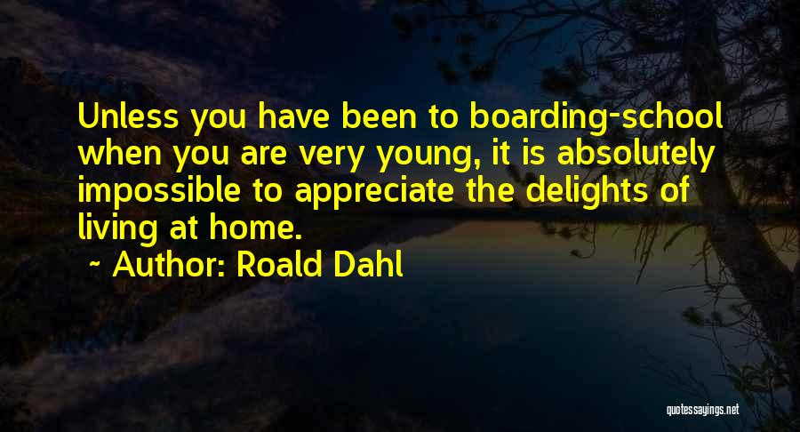 Boarding Quotes By Roald Dahl