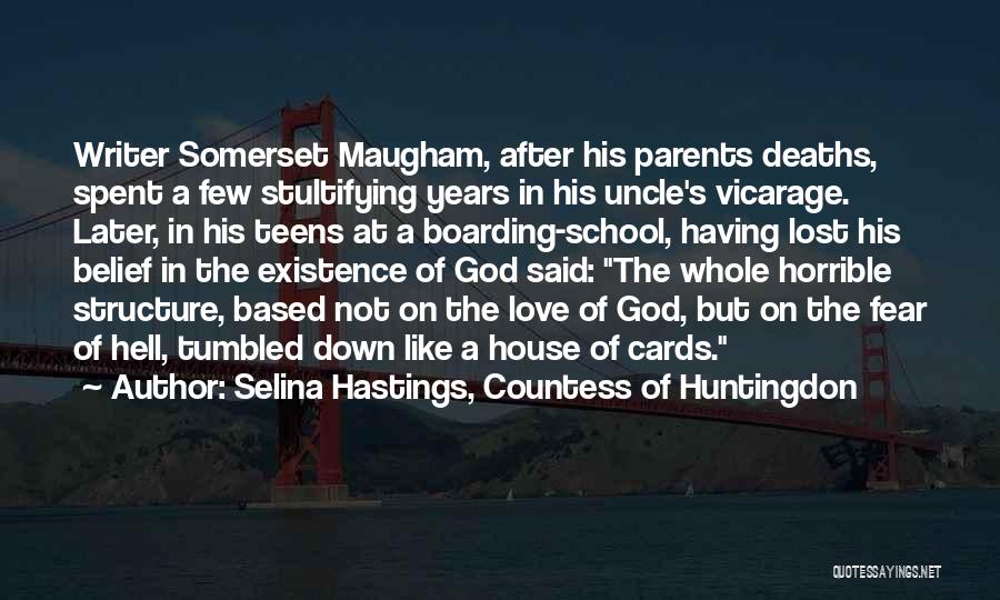 Boarding Quotes By Selina Hastings, Countess Of Huntingdon
