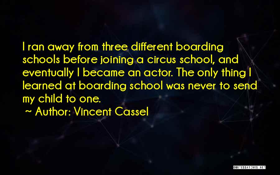 Boarding Quotes By Vincent Cassel