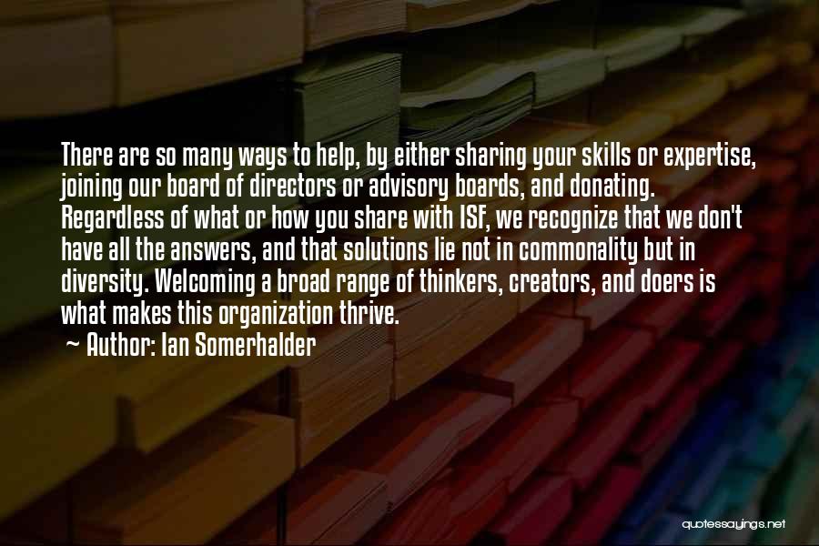 Boards Of Directors Quotes By Ian Somerhalder