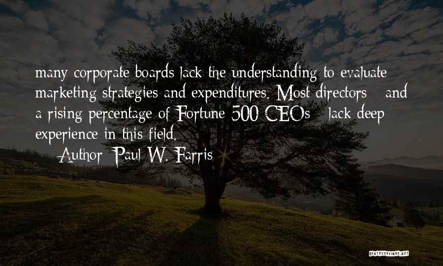 Boards Of Directors Quotes By Paul W. Farris