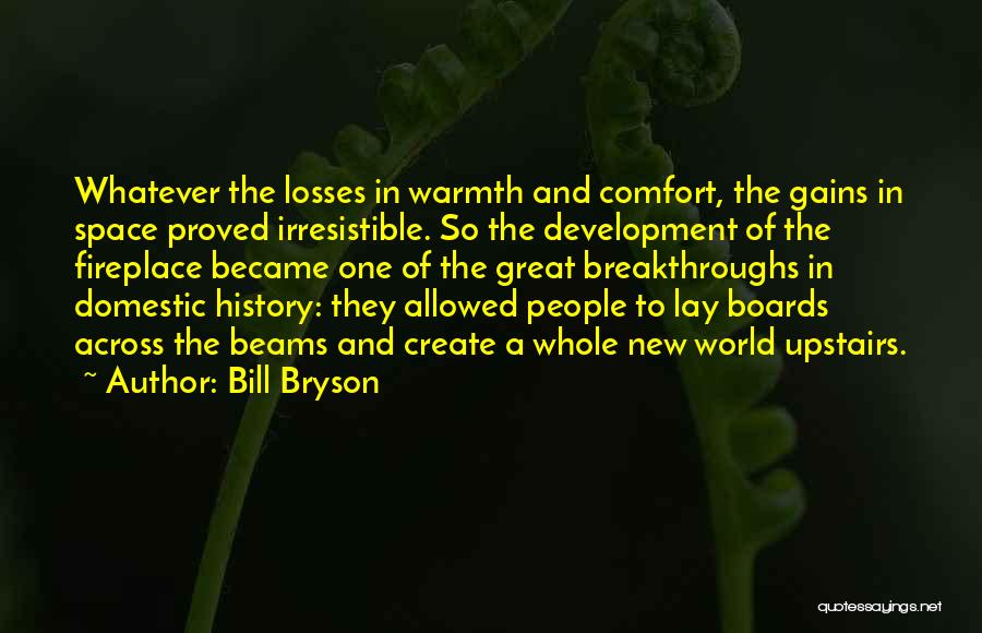 Boards Quotes By Bill Bryson