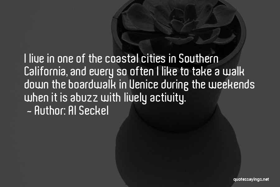 Boardwalk Quotes By Al Seckel