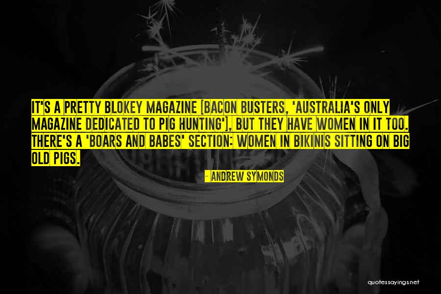 Boars Quotes By Andrew Symonds Boars Quotes By Andrew Symonds