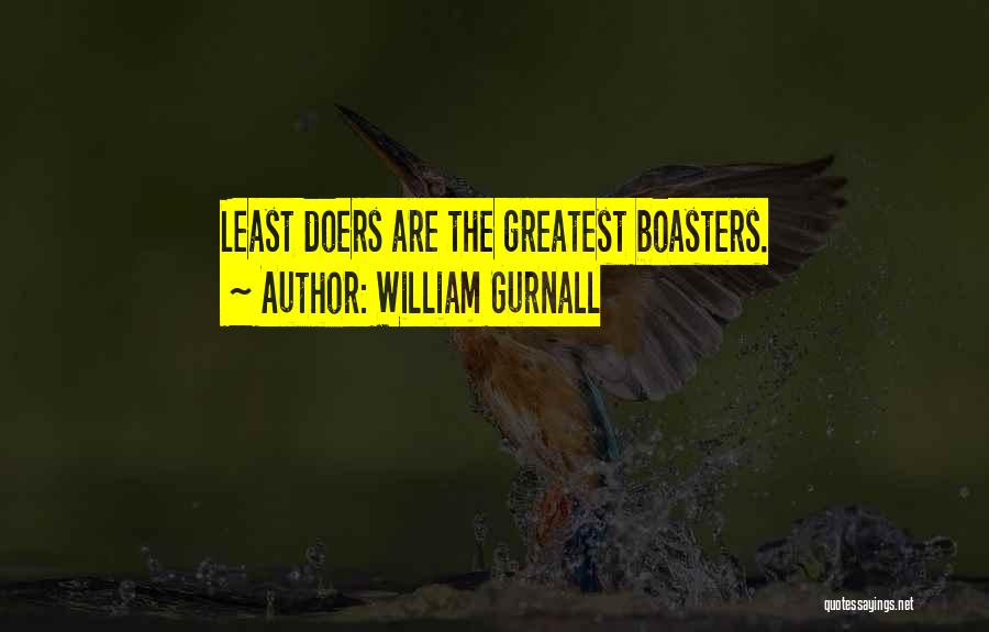 Boasters Quotes By William Gurnall