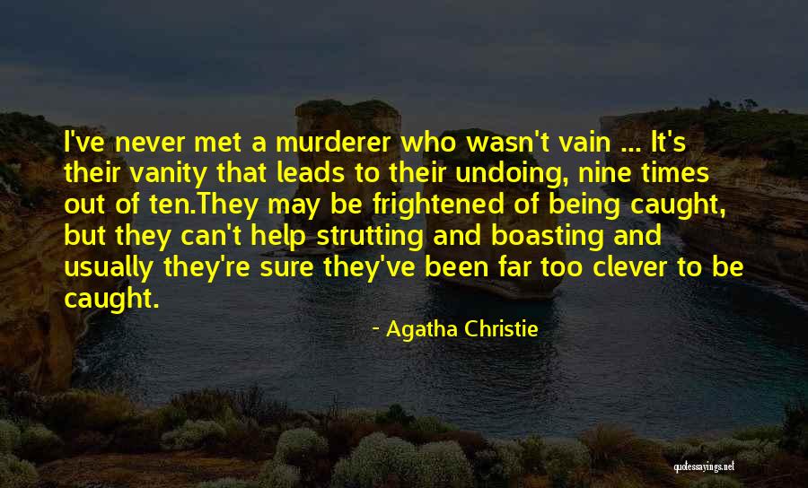 Boasting Quotes By Agatha Christie