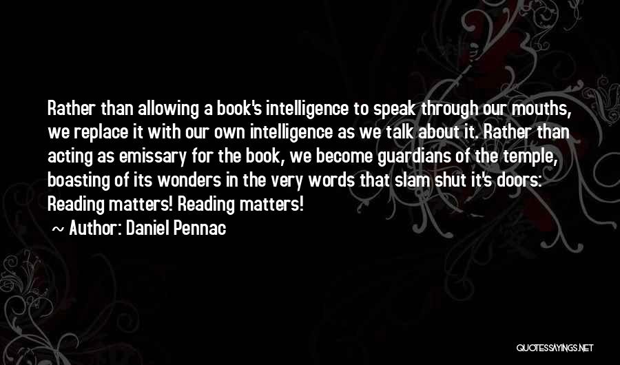 Boasting Quotes By Daniel Pennac