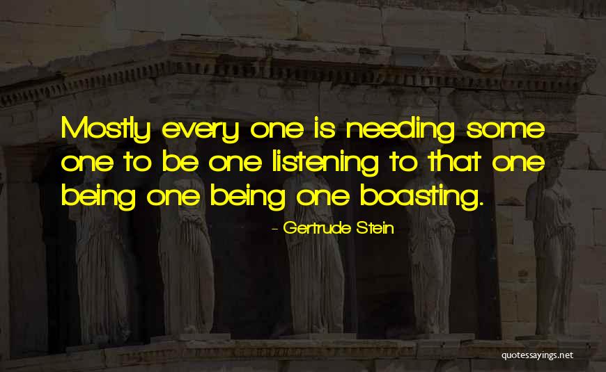 Boasting Quotes By Gertrude Stein Boasting Quotes By Gertrude Stein