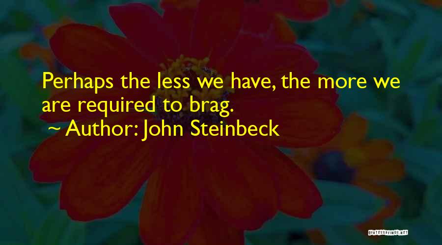 Boasting Quotes By John Steinbeck
