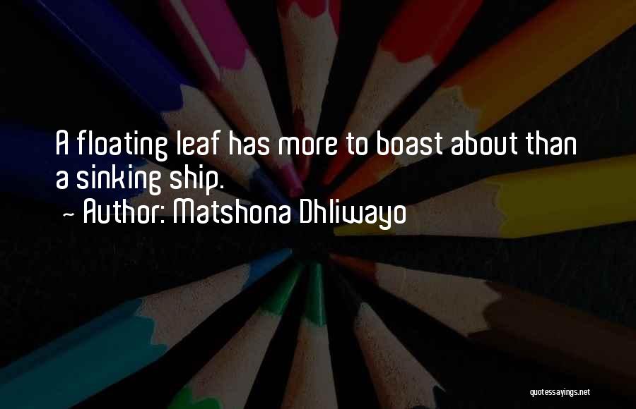 Boasting Quotes By Matshona Dhliwayo