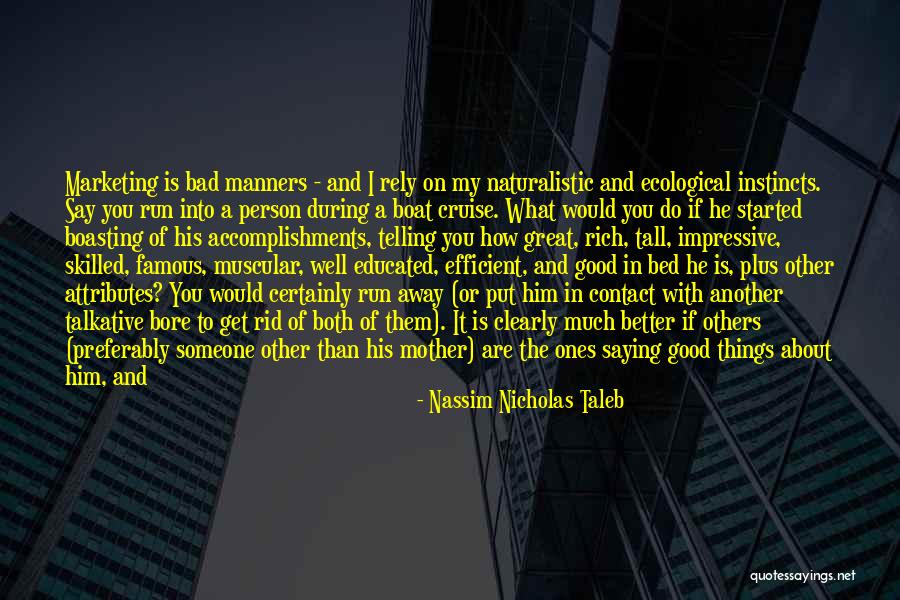 Boasting Quotes By Nassim Nicholas Taleb Boasting Quotes By Nassim Nicholas Taleb