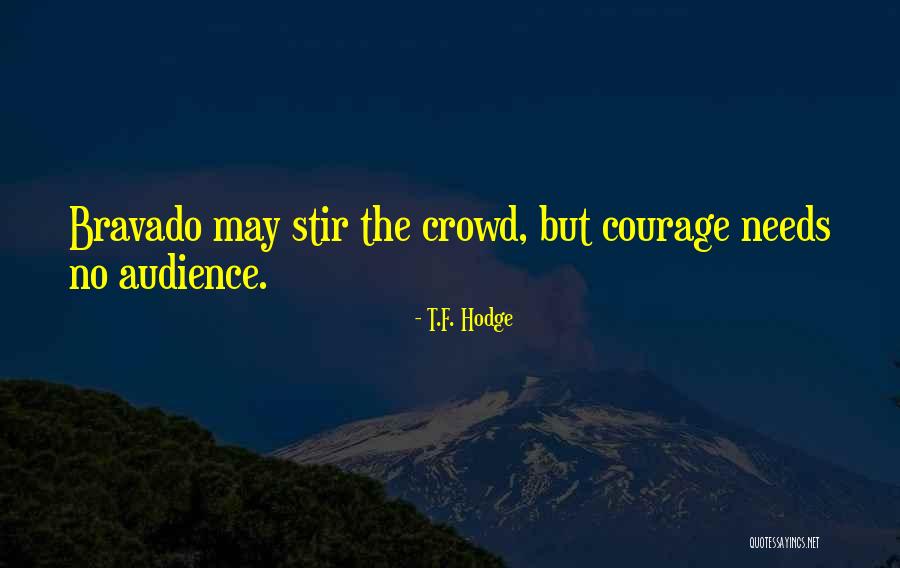 Boasting Quotes Quotes By T.F. Hodge Boasting Quotes Quotes By T.F. Hodge
