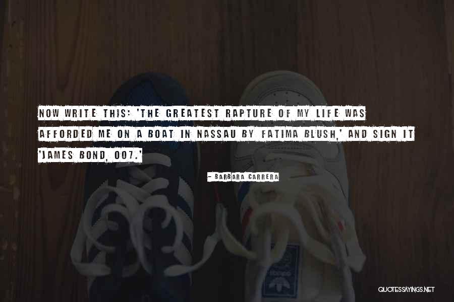 Boat And Life Quotes By Barbara Carrera Boat And Life Quotes By Barbara Carrera