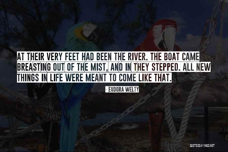 Boat And Life Quotes By Eudora Welty Boat And Life Quotes By Eudora Welty