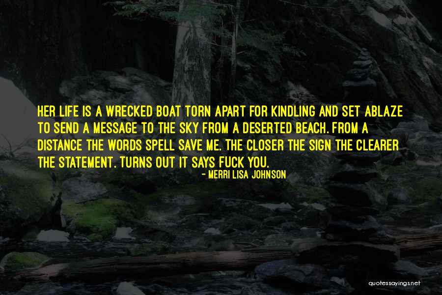 Boat And Life Quotes By Merri Lisa Johnson Boat And Life Quotes By Merri Lisa Johnson