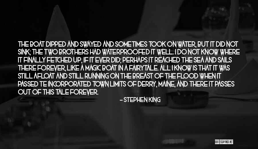 Boat And Sea Quotes By Stephen King Boat And Sea Quotes By Stephen King