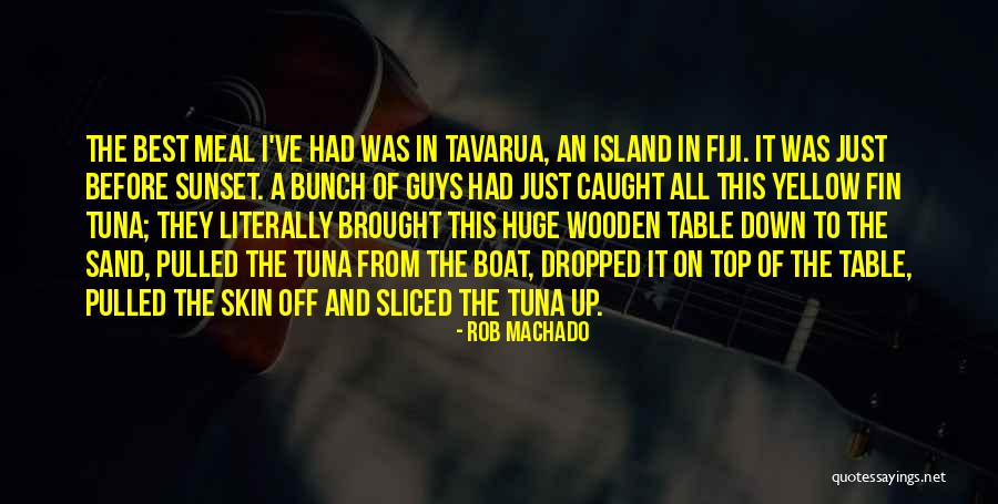 Boat And Sunset Quotes By Rob Machado Boat And Sunset Quotes By Rob Machado