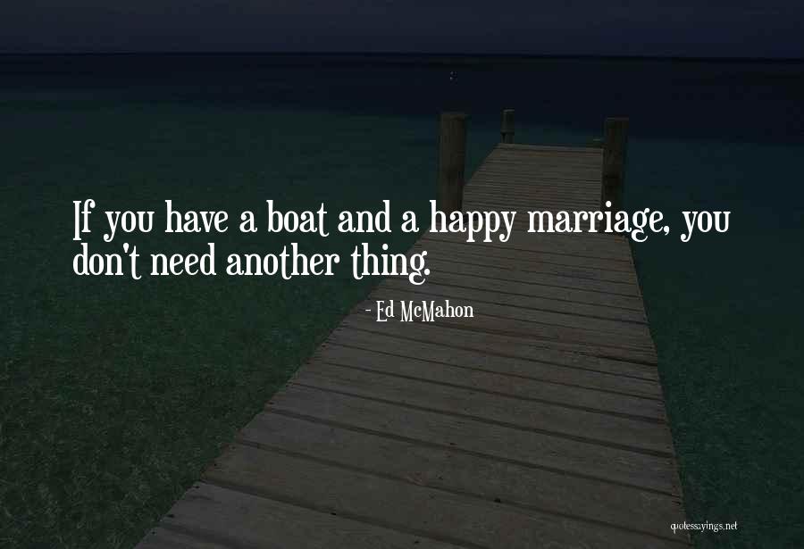 Boat Ed Quotes By Ed McMahon Boat Ed Quotes By Ed McMahon