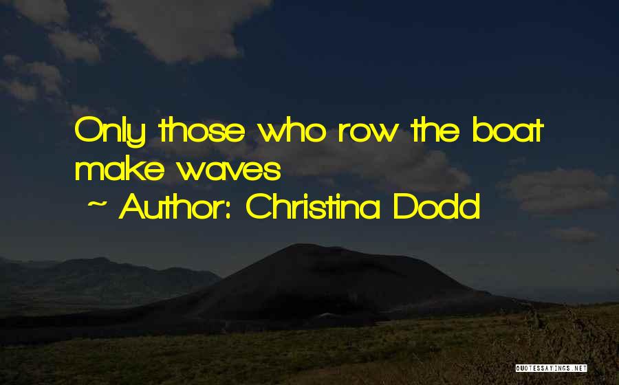 Boat Inspirational Quotes By Christina Dodd