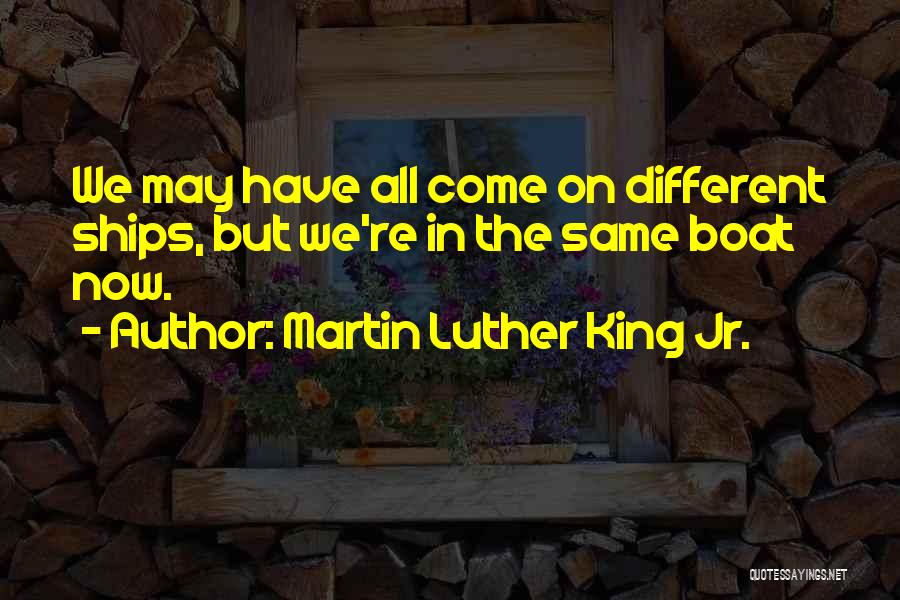 Boat Inspirational Quotes By Martin Luther King Jr.