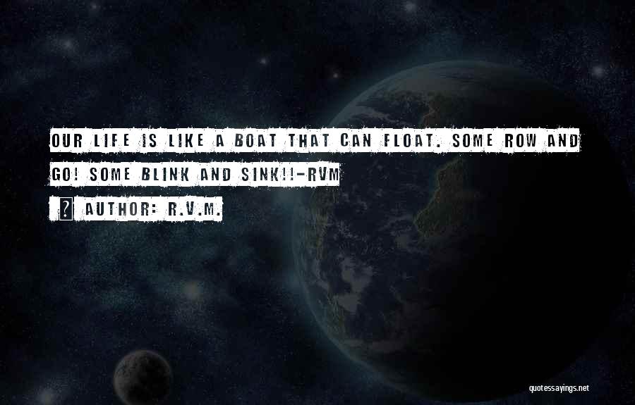 Boat Inspirational Quotes By R.v.m.
