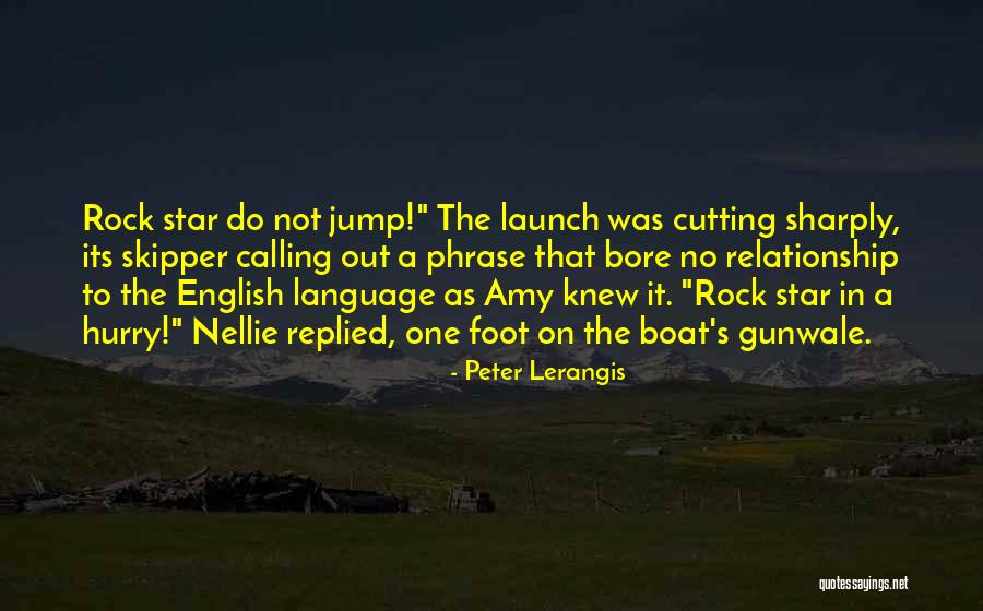 Boat Launch Quotes By Peter Lerangis