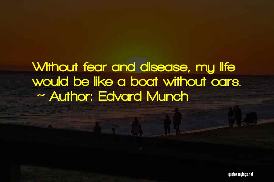 Boat Life Quotes By Edvard Munch