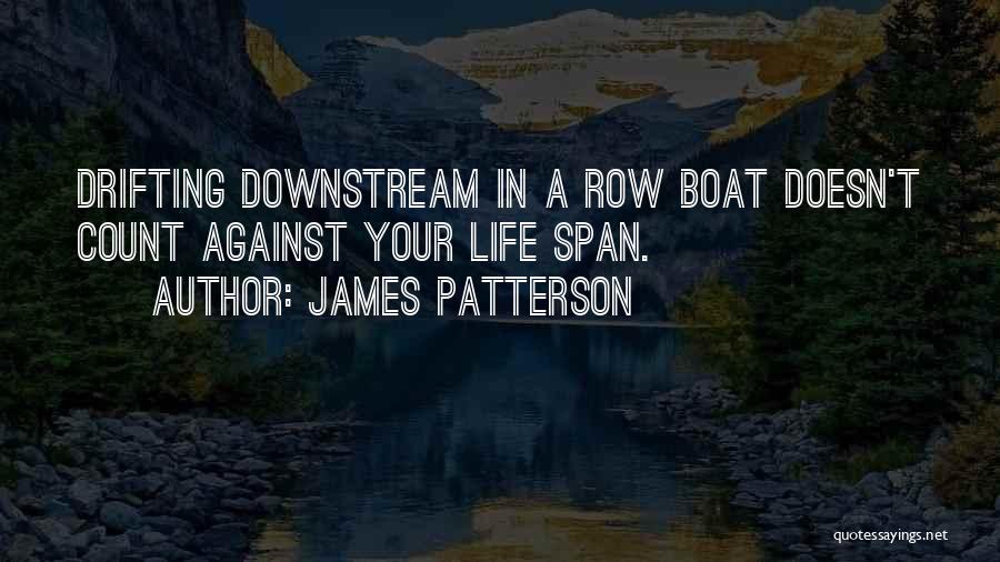 Boat Life Quotes By James Patterson