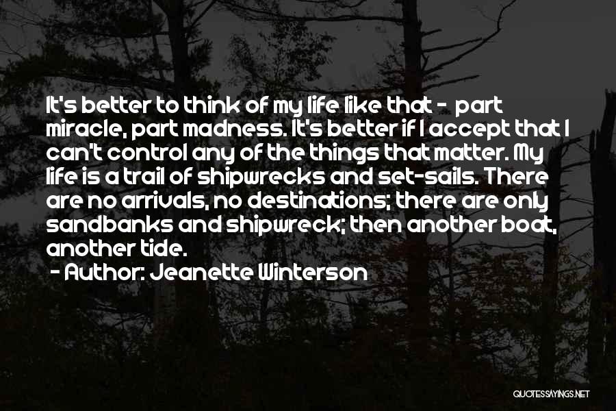 Boat Life Quotes By Jeanette Winterson