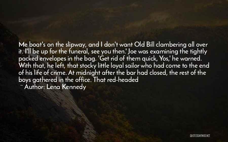 Boat Life Quotes By Lena Kennedy