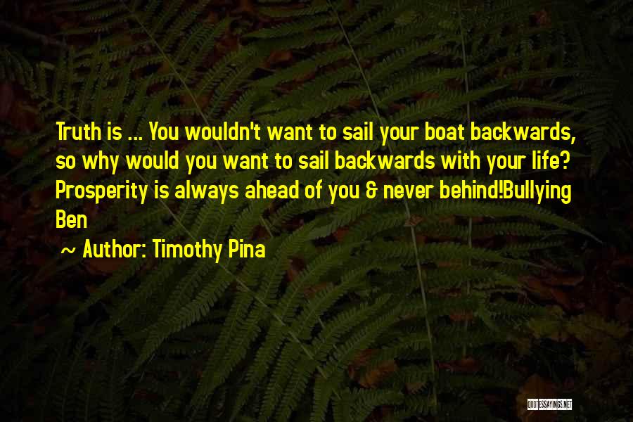 Boat Life Quotes By Timothy Pina