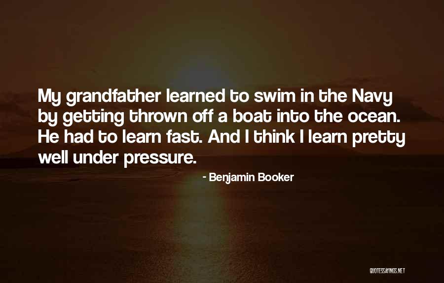 Boat Ocean Quotes By Benjamin Booker Boat Ocean Quotes By Benjamin Booker