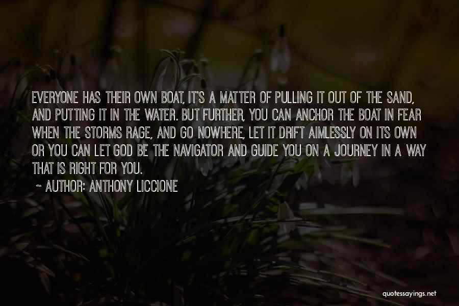 Boat On The Sea Quotes By Anthony Liccione