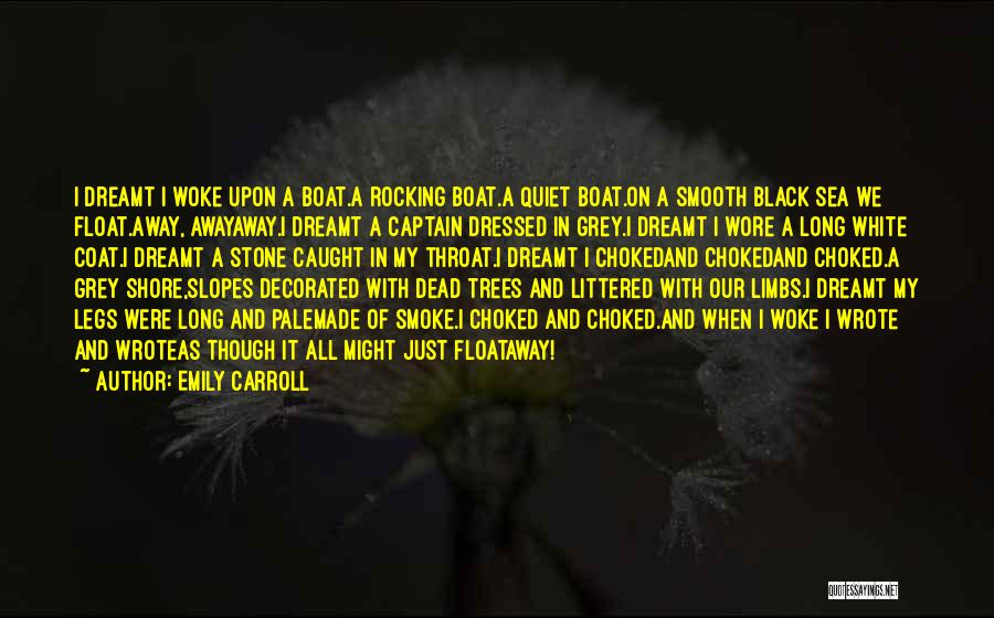 Boat On The Sea Quotes By Emily Carroll